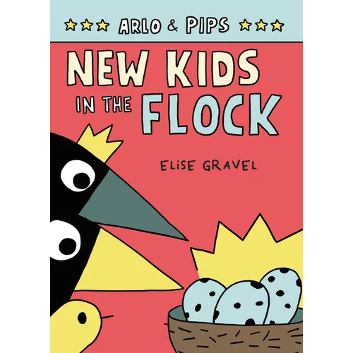 Arlo & Pips #3: New Kids in the Flock: A Graphic Novel - Paperback