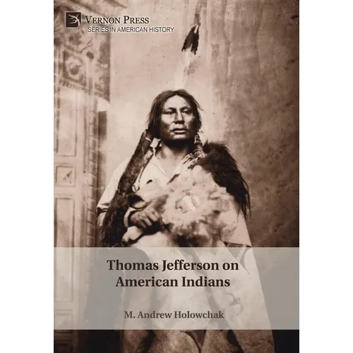 Thomas Jefferson on American Indians - Hardcover