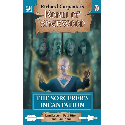 The Sorcerer's Incantation: from Richard Carpenter's Robin of Sherwood - Paperback