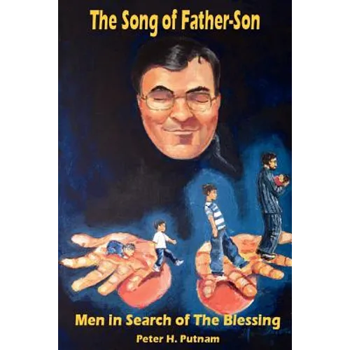 The Song of Father-Son: Men in Search of The Blessing - Paperback