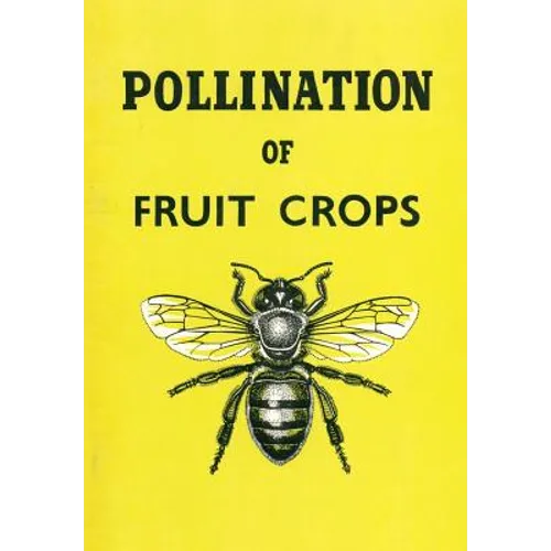 The Pollination of Fruit Crops - Paperback
