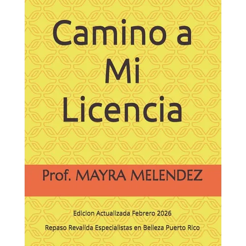 Camino a Mi Licencia: Repaso Revalida Especialistas en Belleza Puerto Rico - Paperback