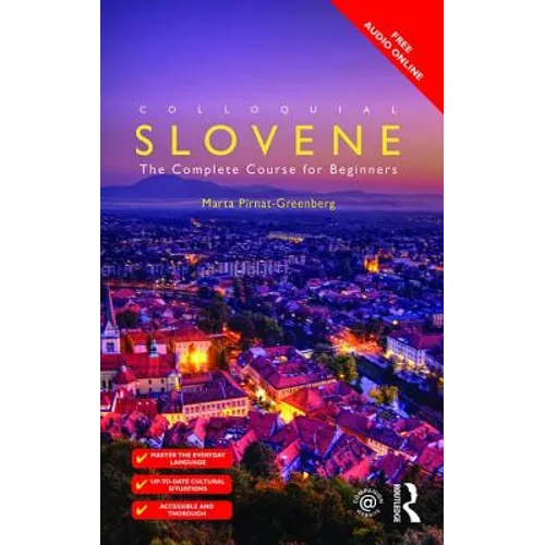 Colloquial Slovene: The Complete Course for Beginners - Paperback