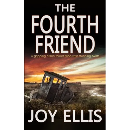 THE FOURTH FRIEND a gripping crime thriller full of stunning twists - Paperback