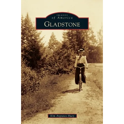 Gladstone - Hardcover