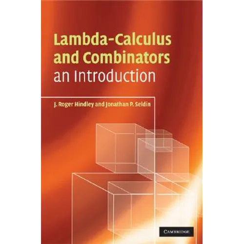 Lambda-Calculus and Combinators: An Introduction - Hardcover