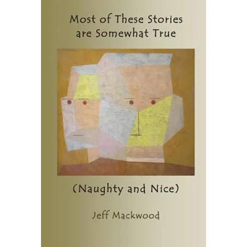 Most of These Stories are Somewhat True - Paperback