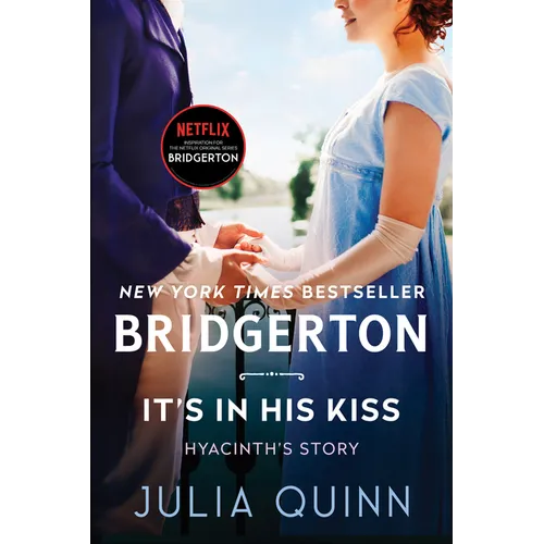 It's in His Kiss: Bridgerton - Hardcover