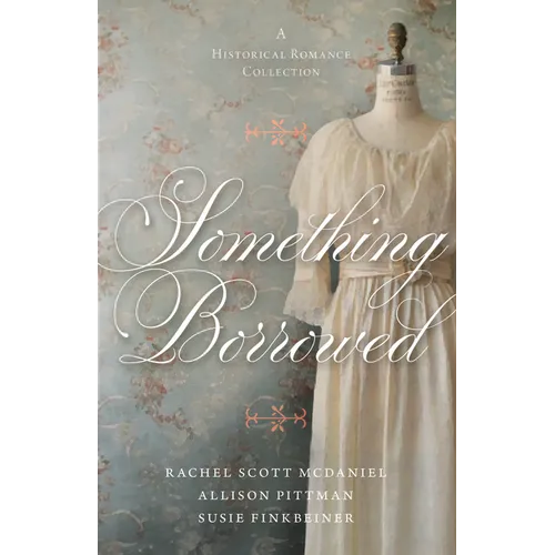 Something Borrowed: A Historical Romance Collection - Paperback
