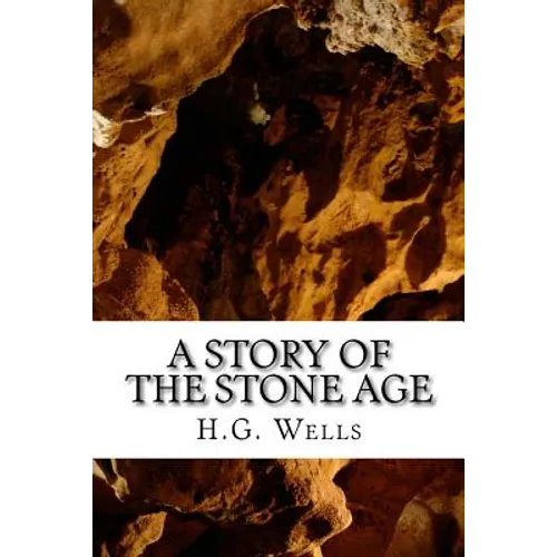 A Story of the Stone Age - Paperback