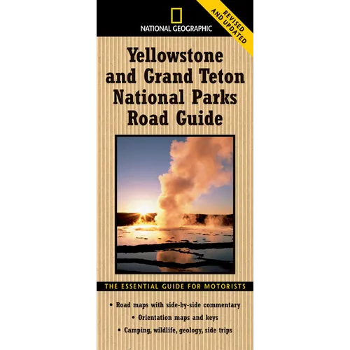 National Geographic Yellowstone and Grand Teton National Parks Road Guide: The Essential Guide for Motorists - Paperback