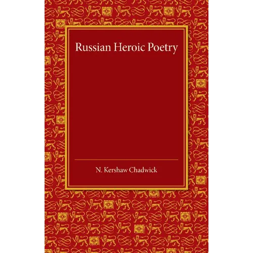 Russian Heroic Poetry - Paperback