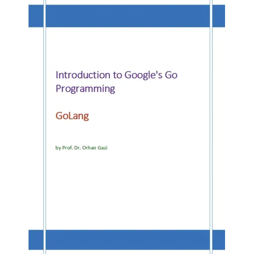 Introduction to Google's Go Programming Language: GoLang - Paperback
