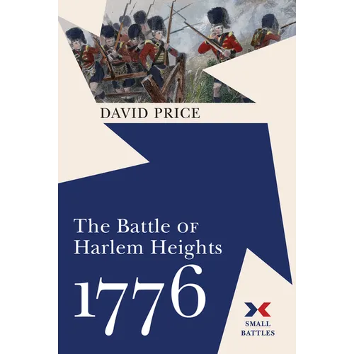 The Battle of Harlem Heights, 1776 - Hardcover