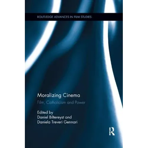 Moralizing Cinema: Film, Catholicism, and Power - Paperback