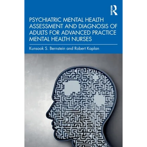 Psychiatric Mental Health Assessment and Diagnosis of Adults for Advanced Practice Mental Health Nurses - Paperback