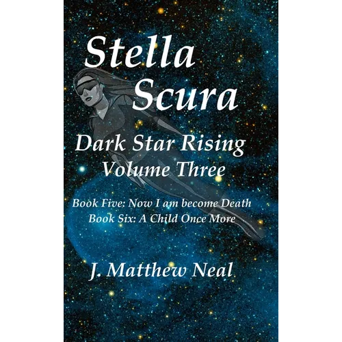 Stella Scura Dark Star Rising: Volume Three - Hardcover