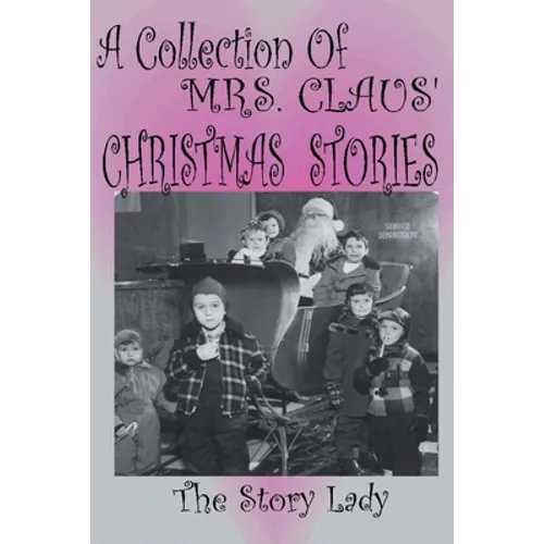 Collection of Mrs. Claus' Christmas Stories - Paperback