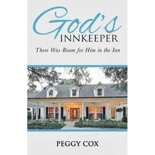 God's Innkeeper: There Was Room for Him in the Inn - Paperback