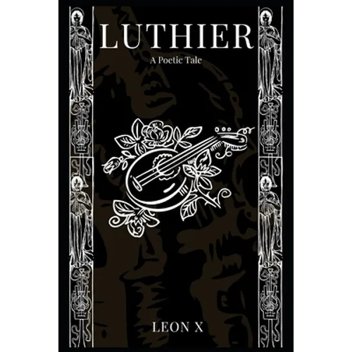 Luthier: A Poetic Tale - Paperback
