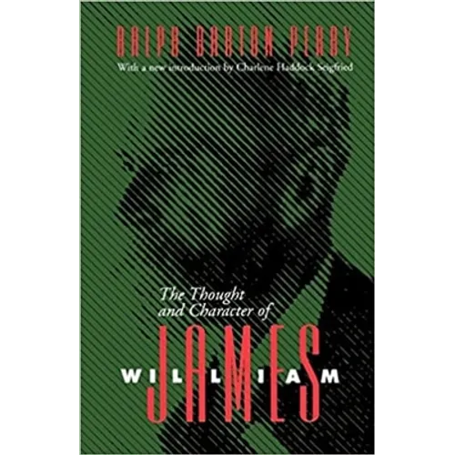 Thought and Character of William James - Paperback
