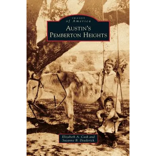 Austin's Pemberton Heights - Hardcover