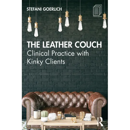 The Leather Couch: Clinical Practice with Kinky Clients - Paperback