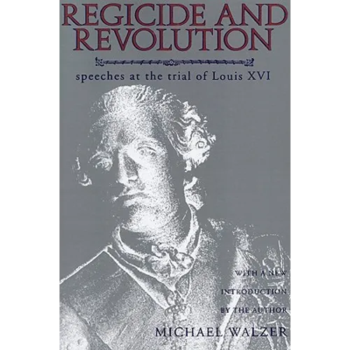 Regicide and Revolution: Speeches at the Trial of Louis XVI - Paperback