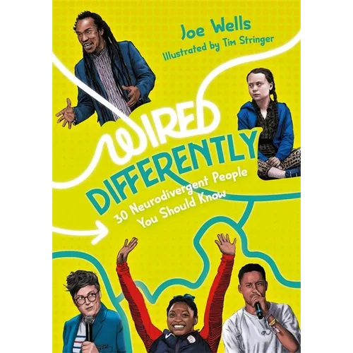 Wired Differently - 30 Neurodivergent People You Should Know: Selected for the Reading Agency's Reading Well for Teens Initiative - Paperback