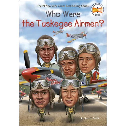 Who Were the Tuskegee Airmen? - Hardcover