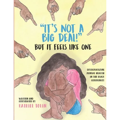 It's Not a Big Deal! But It Feels Like One - Paperback