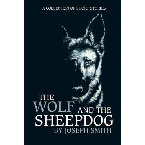 The Wolf and the Sheepdog - Paperback