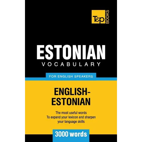 Estonian vocabulary for English speakers - 3000 words - Paperback
