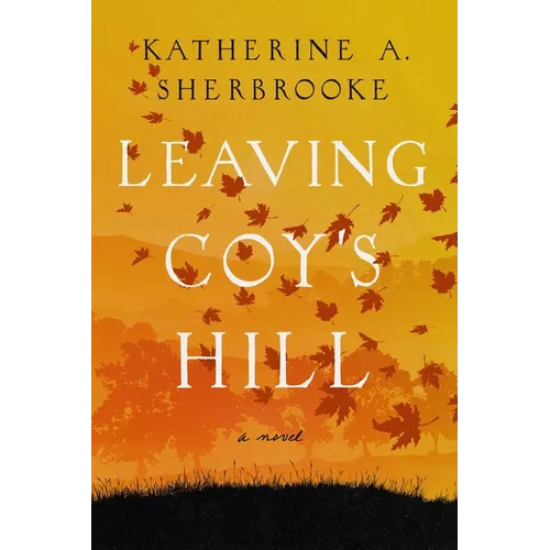 Leaving Coy's Hill - Paperback