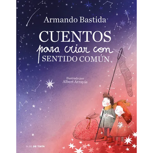 Cuentos Para Criar Con Sentido Común / Stories to Raise Kids with Common Sense - Hardcover
