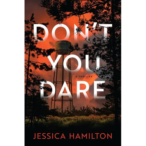 Don't You Dare: A Thriller - Hardcover