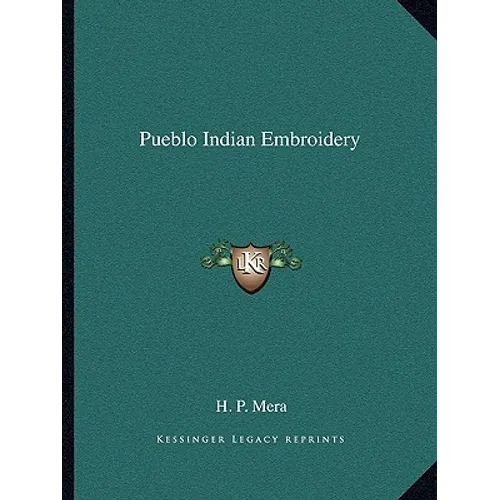 Pueblo Indian Embroidery - Paperback