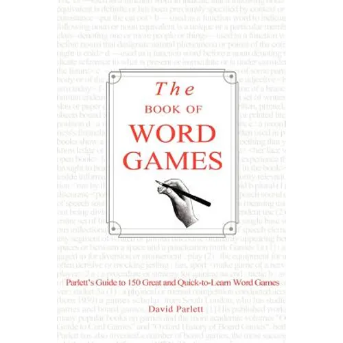 The Book of Word Games: Parlett's Guide to 150 Great and Quick-To-Learn Word Games - Paperback