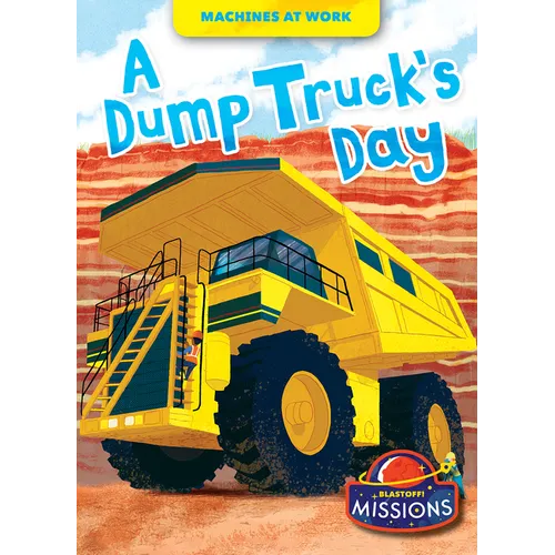 A Dump Truck's Day - Paperback
