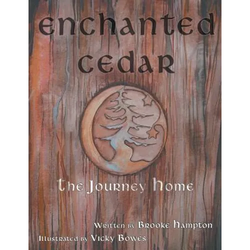 Enchanted Cedar: The Journey Home - Paperback