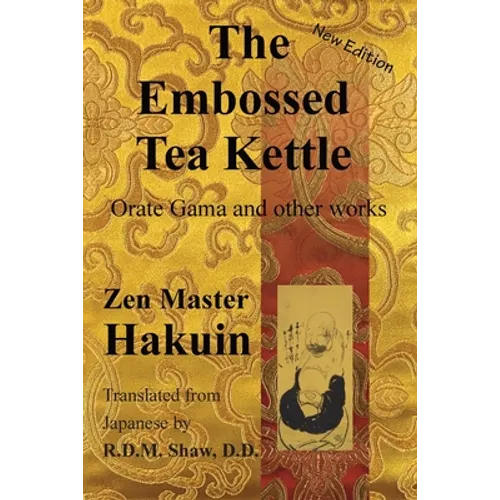 The Embossed Tea Kettle: Orate Gama and other works. - Paperback