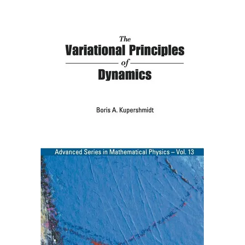 The Variational Principles of Dynamics - Paperback