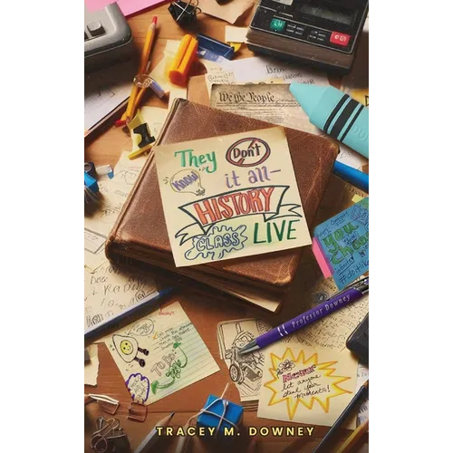 They Don't Know It All... History Class Live: Realtime Class Responses - Hardcover
