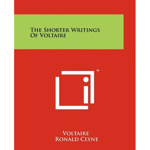 The Shorter Writings of Voltaire - Paperback