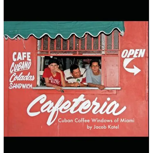 Cuban Coffee Windows of Miami - Hardcover