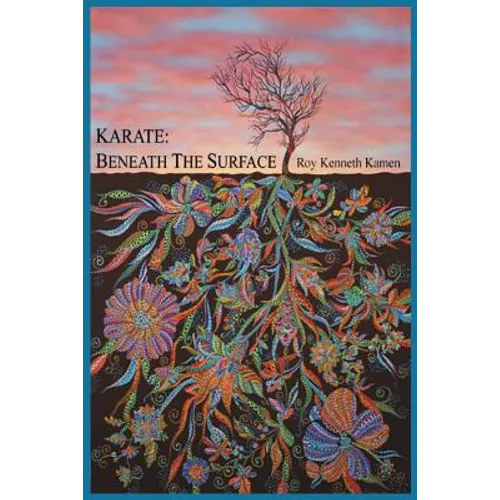 Karate - Beneath the Surface: Spiritual Content of Kata - Paperback