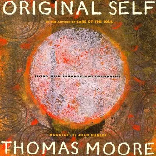 Original Self: Living with Paradox and Originality - Paperback