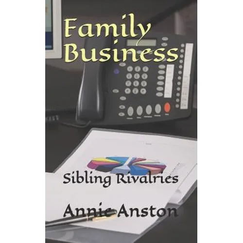 Family Business: Sibling Rivalries - Paperback