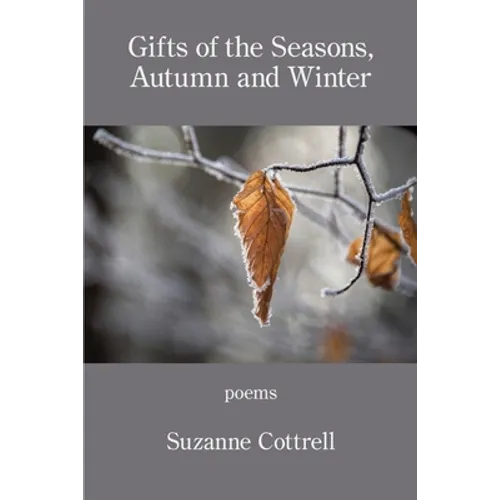 Gifts of the Seasons, Autumn and Winter - Paperback