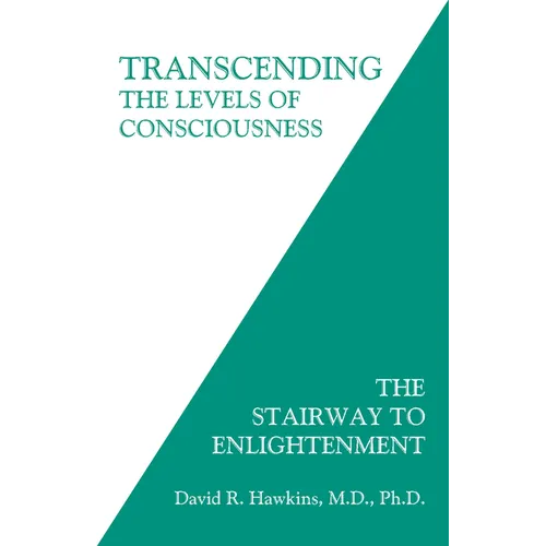 Transcending the Levels of Consciousness: The Stairway to Enlightenment - Paperback